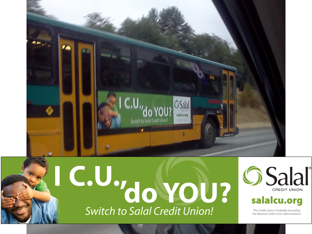 One of a series of branding ads for Salal Credit Union appearing on Seattle area Metro buses